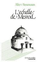 Albert Bensoussan - L'échelle de Mesrod ou parcours algérien de mémoire juif, Häftad