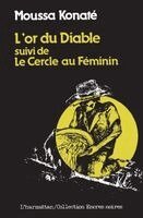 Moussa Konaté - L'or du diable suivi de Le Cercle au féminin, Häftad