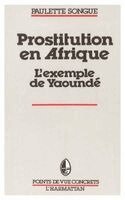 Paulette Songue Beat - prostitution en Afrique Noire, Häftad