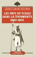 Jean-Claude Zeltner - Les Pays du Tchad dans la tourmente, Häftad