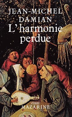 L'Harmonie perdue