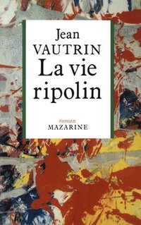 bokomslag La Vie ripolin