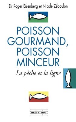 bokomslag Poisson gourmand, poisson minceur