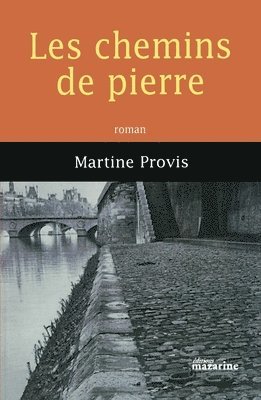 Martine Provis - Les chemins de pierre, Häftad