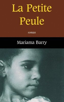 Mariama Barry - La Petite Peule, Häftad