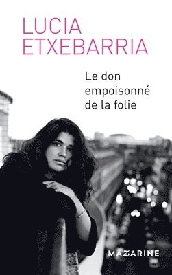 Le Don empoisonné de la folie 1