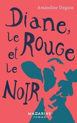 bokomslag Diane, le rouge et le noir