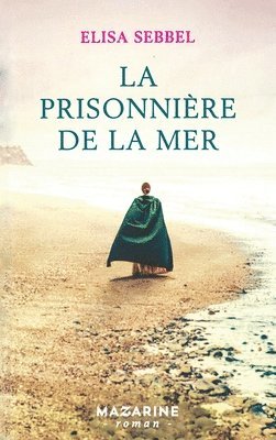 bokomslag La prisonnière de la mer