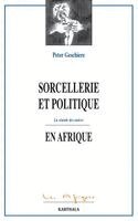 Peter Geschiere - Sorcellerie et politique en Afrique, Häftad