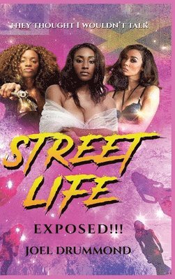 Street Life Exposed!!! (Women's Version) 1