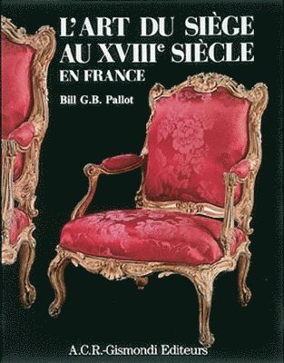 L'art Du Siege Au Xviiie: Siecle En France 1