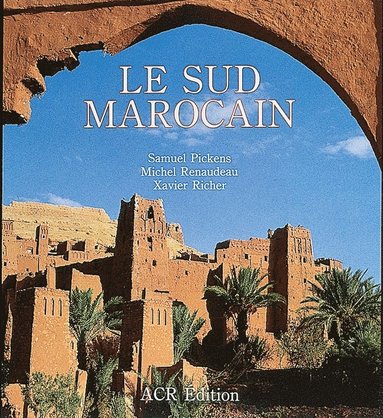 bokomslag Le Sud Marocain