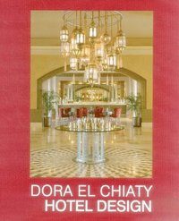 bokomslag Dora el Chiaty: Hotel Design