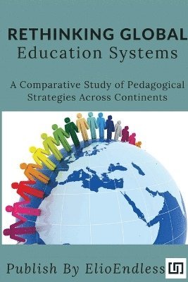 bokomslag Rethinking Global Education Systems