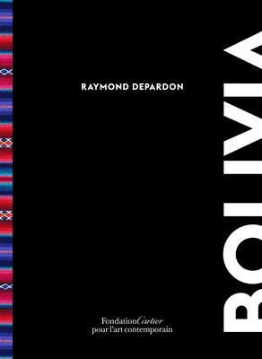 Raymond Depardon: Bolivia 1
