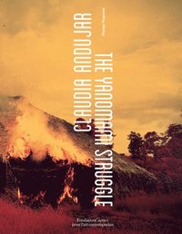 bokomslag Claudia Andujar, The Yanomami Struggle