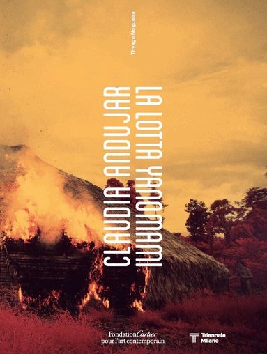 Claudia Andujar, Thyago Nogueria, Bruce Albert - Claudia Andujar, La Lotta Yanomami (Italian Edition), Häftad