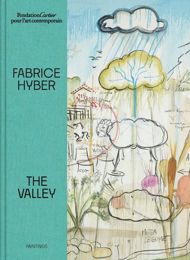 Fabrice Hyber - Fabrice Hyber, The Valley, Inbunden