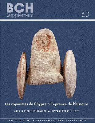 A. Cannavò, L. Thély - Les royaumes de Chypre à l'épreuve de l'histoire, Häftad