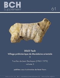bokomslag Dikili Tash, village préhistorique de Macédoine orientale I. Fouilles de Jean Deshayes (1961-1975). Volume 3