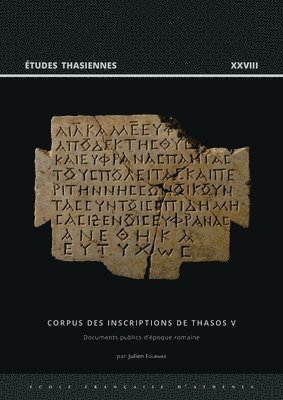 J. Fournier - Corpus des inscriptions de Thasos V, Häftad