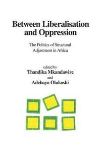 bokomslag Between Liberalisation and Oppression