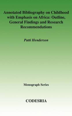 Annotated Bibliography on Childhood with Emphasis on Africa