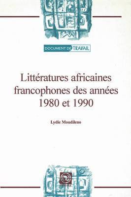 bokomslag Litteratures Africaines Francophones des Annees 1980 et 1990