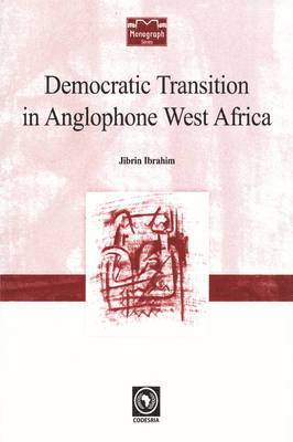 Democratic Transition in Anglophone West Africa 1