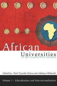 bokomslag African universities in the twenty-first Century: Volume 1