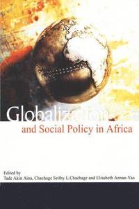 bokomslag Globalization and Social Policy in Africa