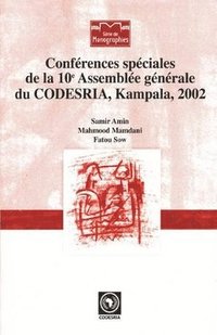 bokomslag Conferences speciales de la Assemblee generale du CODESRIA, Kampala, 2002