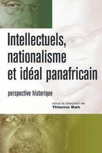 bokomslag Intellectuels, Nationalisme Et Ideal Panafricain