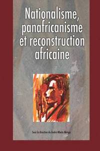 bokomslag Nationalisme, Panafricanisme Et Reconstruction Africaine