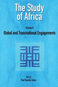 bokomslag The Study of Africa: v. 2 Global and Transnational Engagements