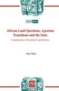 bokomslag African Land Questions, Agrarian Transitions and the State