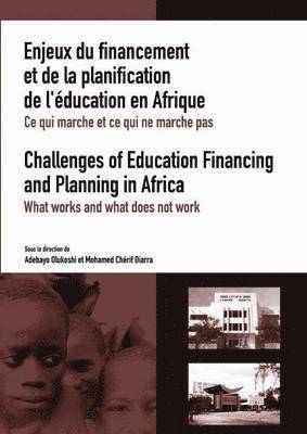 Enjeux Du Financement Et De La Planification De L'aeducation En Afrique: Ce Qui Marche Et Ce Qui Ne Marche Pas 1