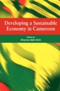 bokomslag Developing a Sustainable Economy in Cameroon