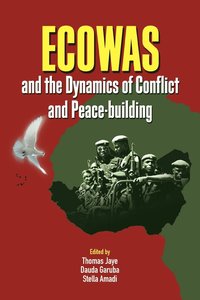 bokomslag ECOWAS and the Dynamics of Conflict and Peace-building