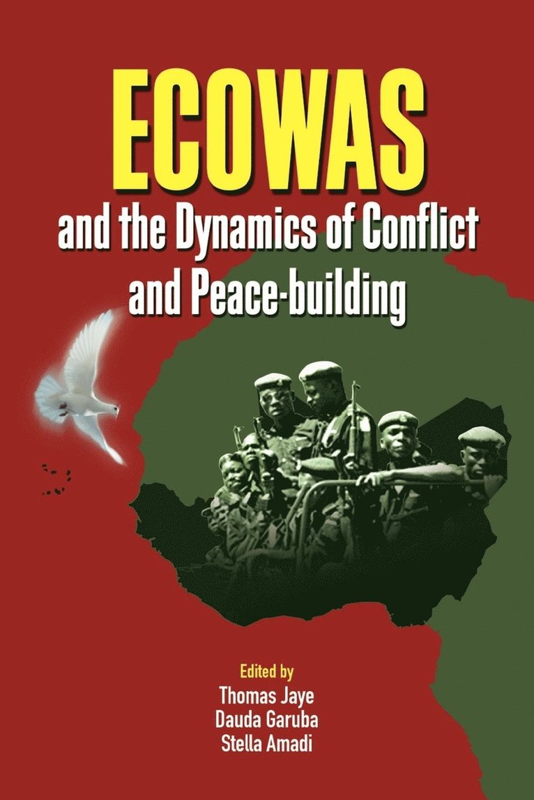 ECOWAS and the Dynamics of Conflict and Peace-building 1