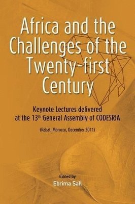 bokomslag Africa and the Challenges of the Twenty-first Century. Keynote Addresses delivered at the 13th General Assembly of CODESRIA