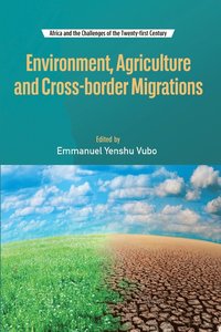 bokomslag Environment, Agriculture and Cross-border Migrations
