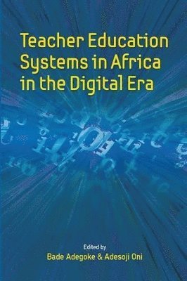 bokomslag Teacher Education Systems in Africa in the Digital Era