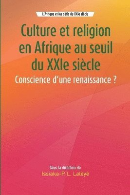 Issiaka-P Latoundji Lalèyê, Issiaka-P. Latoundji Lalèyê - Culture et religion en Afrique au seuil du XXIe siècle, Häftad