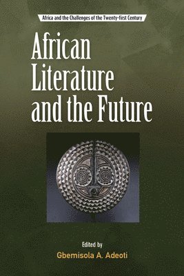 African Literature and the Future 1