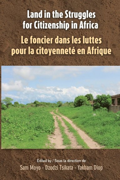 Sam Moyo, Dzodzi Tsikata, Yakham Diop - Land in the Struggles for Citizenship in Africa, Häftad