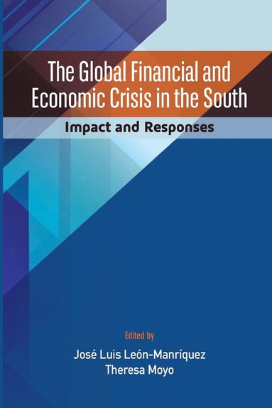 bokomslag The Global Financial and Economic Crisis in the South