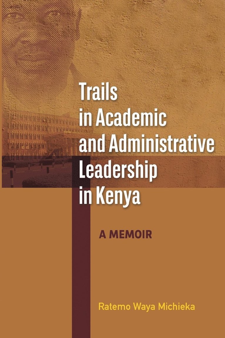 Trails in Academic and Administrative Leadership in Kenya 1