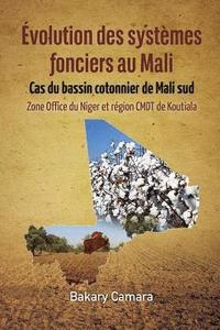 bokomslag Evolution des systemes fonciers au Mali