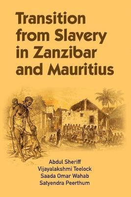 Transition from Slavery in Zanzibar and Mauritius 1